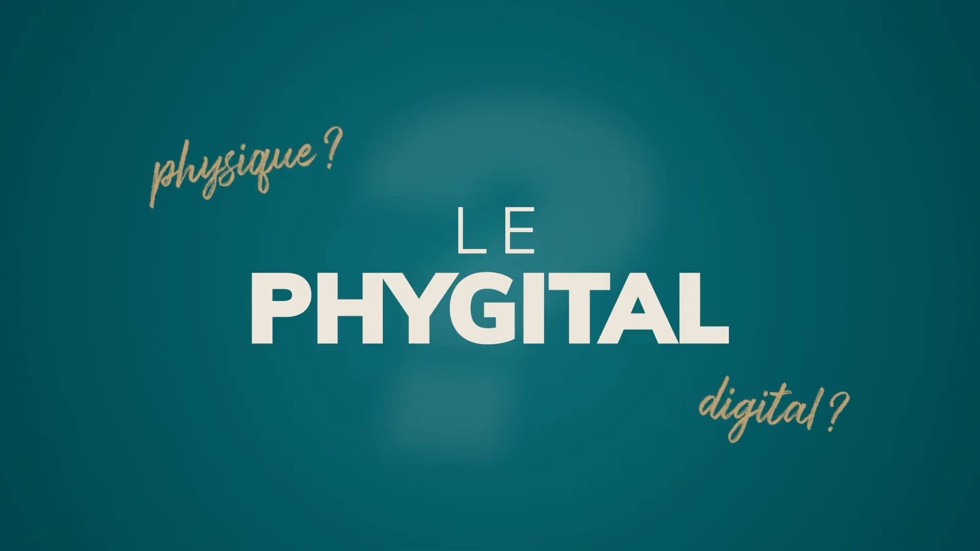 EXPLICATION DU “PHYGITAL”